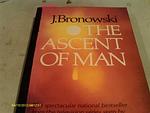 Cover of 'The Ascent Of Man' by Jacob Bronowski