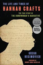Cover of 'The Life And Times Of Hannah Crafts' by Gregg Hecimovich