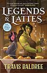 Cover of 'Legends & Lattes' by Travis Baldree