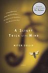 Cover of 'A Slight Trick Of The Mind' by Mitch Cullin