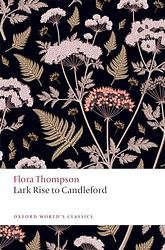 Cover of 'Lark Rise To Candleford' by Flora Thompson