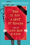 Cover of 'How To Buy A Love Of Reading' by Tanya Egan Gibson