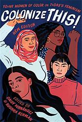 Cover of 'Colonize This!' by Daisy Hernandez, Bushra Rehman