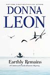 Cover of 'Earthly Remains' by Donna Leon