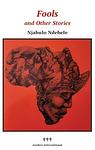 Cover of 'Fools And Other Stories' by Njabulo Ndebele