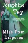 Cover of 'Miss Pym Disposes' by Josephine Tey
