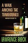 Cover of 'A Walk Among The Tombstones' by Lawrence Block