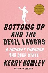 Cover of 'Bottoms Up And The Devil Laughs' by Kerry Howley