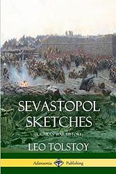 Cover of 'Sevastopol Sketches' by Leo Tolstoy