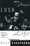 Cover of 'Lush Life' by David Hajdu