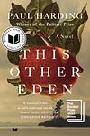 Cover of 'This Other Eden' by Paul Harding