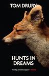 Cover of 'Hunts In Dreams' by Tom Drury