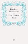 Cover of 'The Fearful Void' by Geoffrey Moorhouse