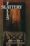 Cover of 'Slattery Falls' by Brennan LaFaro