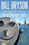 Cover of 'I'm A Stranger Here Myself' by Bill Bryson