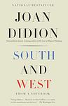 Cover of 'South And West' by Joan Didion