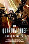 Cover of 'The Quantum Thief' by Hannu Rajaniemi