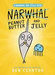 Cover of 'Peanut Butter And Jelly' by Ben Clanton