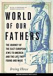 Cover of 'World Of Our Fathers' by Irving Howe