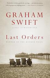 Cover of 'Last Orders' by Graham Swift