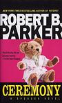 Cover of 'Ceremony' by Robert B. Parker