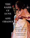 Cover of 'The Game Of Love And Chance' by Pierre Carlet de Chamblain de Marivaux