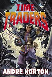 Cover of 'The Time Traders' by Andre Norton