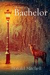 Cover of 'Reveries Of A Bachelor' by Donald Grant Mitchell