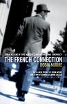 Cover of 'French Connection, The' by Robin   Moore