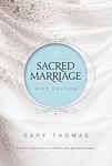 Cover of 'Sacred Marriage Gift Edition' by Gary L. Thomas