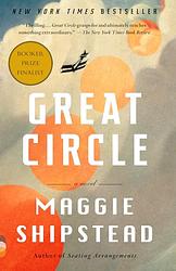 Cover of 'Great Circle' by Maggie Shipstead