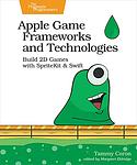 Cover of 'Apple Game Frameworks And Technologies' by Tammy Coron