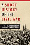 Cover of 'A Short History Of The Civil War' by James L. Stokesbury