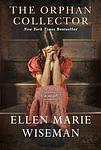 Cover of 'The Orphan Collector' by Ellen Marie Wiseman
