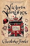 Cover of 'The Victoria Vanishes' by Christopher Fowler