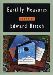 Cover of 'Earthly Measures' by Edward Hirsch