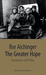 Cover of 'The Greater Hope' by Ilse Aichinger
