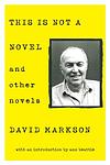 Cover of 'This Is Not A Novel' by David Markson