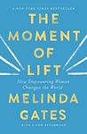 Cover of 'The Moment Of Lift' by Melinda Gates
