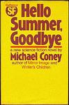Cover of 'Hello Summer, Goodbye' by Michael G. Coney