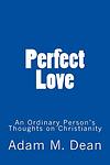 Cover of 'Perfect Love' by Adam M. Dean