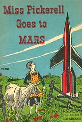 Cover of 'Miss Pickerell Goes to Mars' by Ellen Macgregor