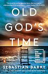 Cover of 'Old God’s Time' by Sebastian Barry