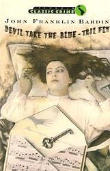 Cover of 'Devil Take The Blue Tail Fly' by John Franklin Bardin