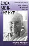Cover of 'Look Me In The Eye' by Barbara Macdonald, Cynthia Rich