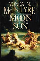 Cover of 'The Moon and the Sun' by Vonda N. McIntyre