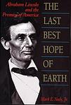 Cover of 'The Last Best Hope Of Earth' by Mark E. Neely, Jr