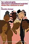 Cover of 'For Colored Girls Who Have Considered Suicide When The Rainbow Is Enuf' by Ntozake Shange