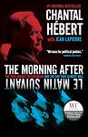 Cover of 'The Morning After' by Chantal Hébert