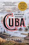 Cover of 'Cuba' by Ada Ferrer